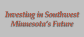 Investing in Southwest Minnesota’s Future